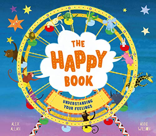 The Happy Book: Understanding Your Feelings