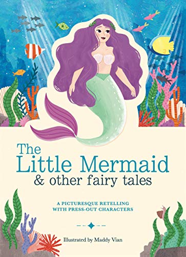 The Little Mermaid and Other Fairytales: A Picturesque Retelling with Press-Out Characters (Paperscapes)