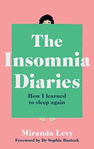 The Insomnia Diaries: How I Learned to Sleep Again
