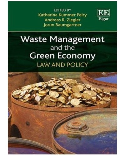 Waste Management and the Green Economy: Law and Policy