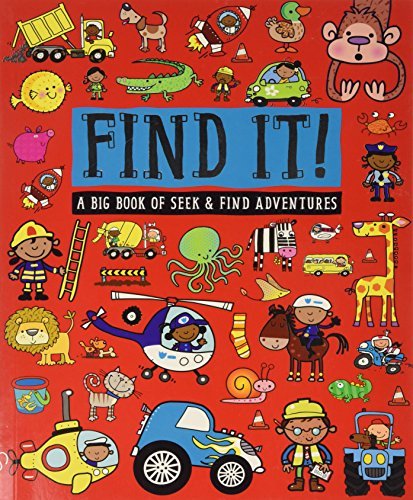 Find It!: A Big Book of Seek and Find Adventures