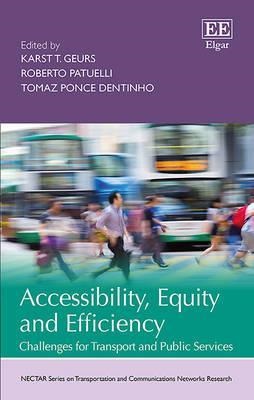 Accessibility, Equity and Efficiency: Challenges for Transport and Public Services