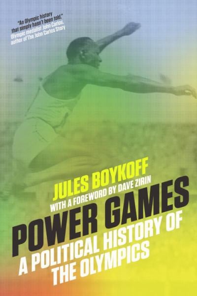 Power Games: A Political History of the Olympics