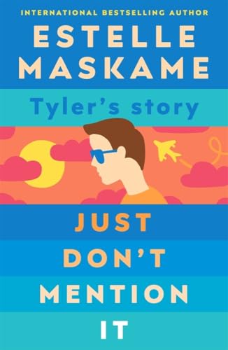 Just Don't Mention It: Tyler's Story (DIMILY, Bk. 4)