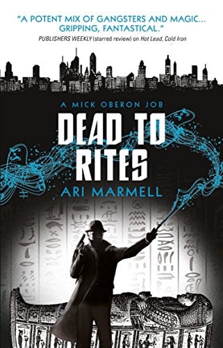 Dead to Rites (A Mick Oberon Job, Bk. 3)