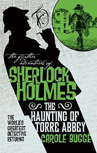 The Haunting of Torre Abbey (The Further Adventures of Sherlock Holms)