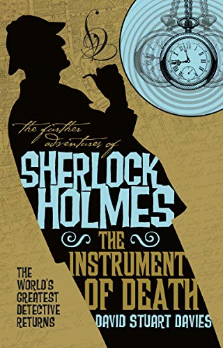 The Instrument of Death (The Further Adventures of Sherlock Holmes)