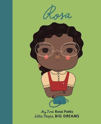 Rosa Parks (My First Little People, Big Dreams)