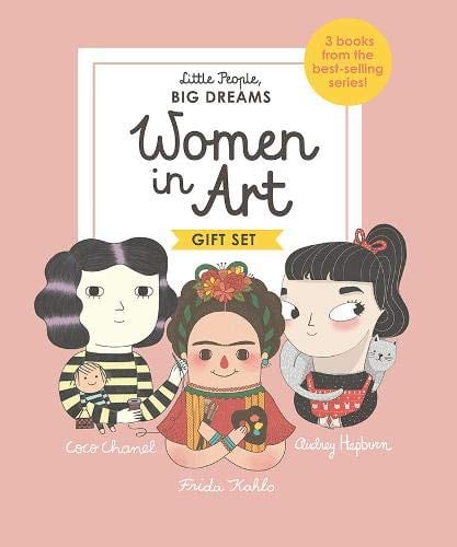 Little People, Big Dreams: Women in Art (Coco Chanel/Frida Kahlo/Audrey Hepburn)