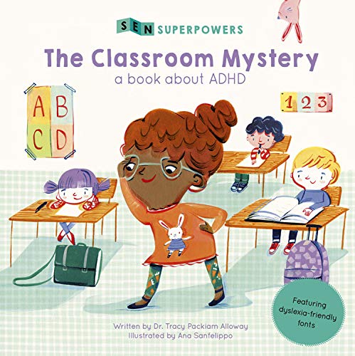 The Classroom Mystery: A Book about ADHD (SEN Superpowers)