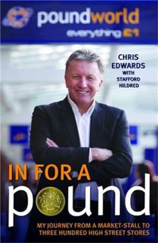 In For a Pound: My Journey From a Market-Stall to Three Hundred High Street Stores