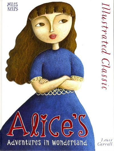 Alice's Adventures in Wonderland (Illustrated Classic)