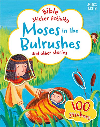 Moses in the Bulrushes and Other Stories (Bible Sticker Activity)