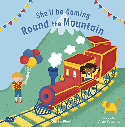 She'll Be Coming 'round the Mountain (Classic Books With Holes)