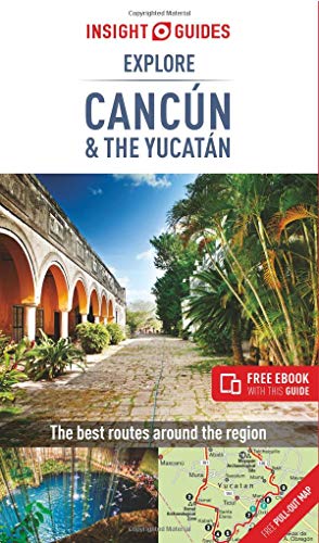 Cancun & the Yucatan (Explore Insight Guides)