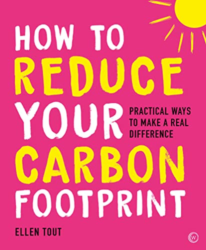 How to Reduce Your Carbon Footprint: Practical Ways to Make a Real Difference
