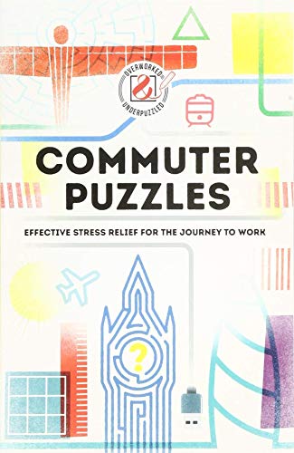 Commuter Puzzles (Overworked & Underpuzzled)