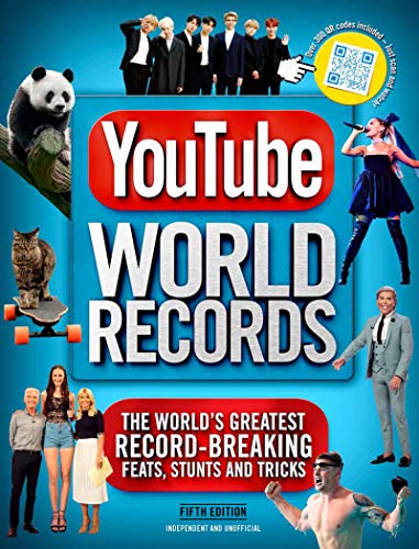 YouTube World Records: The World's Greatest Record-Breaking Feats, Stunts and Tricks (5th Edition)