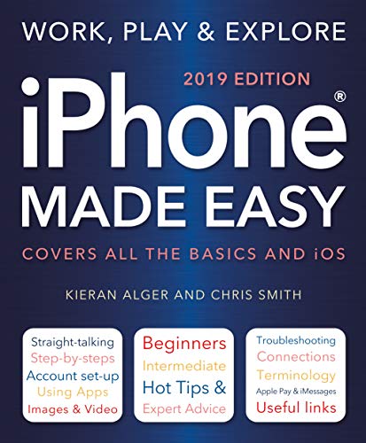 iPhone Made Easy (2019 Edition)