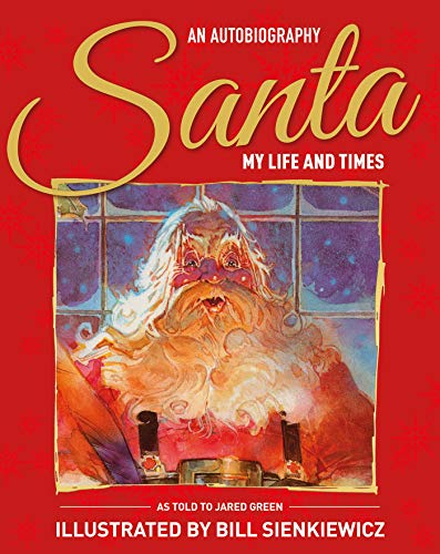 Santa My Life & Times: An Illustrated Autobiography