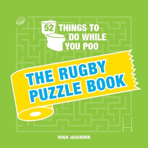 The Rugby Puzzle Book (52 Things to Do While You Poo)