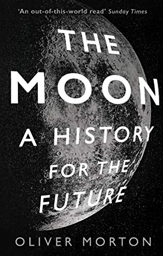 The Moon: A History for the Future
