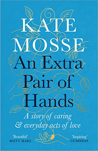 An Extra Pair of Hands: A Story of Caring & Everyday Acts of Love