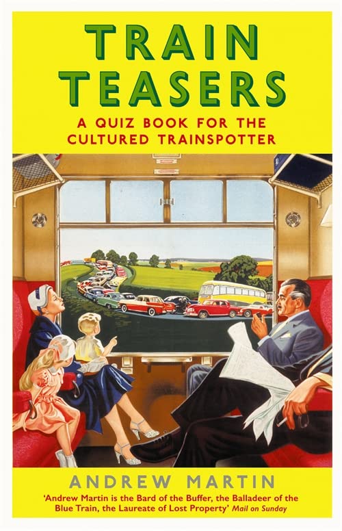 Train Teasers: A Quiz Book for the Cultured Trainspotter