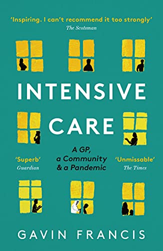 Intensive Care: A GP, a Community, and a Pandemic