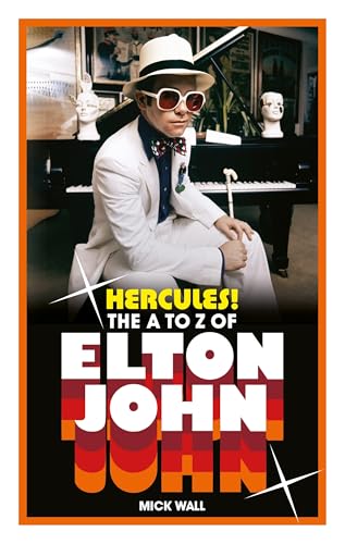 Hercules! The A to Z of Elton John