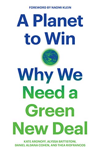 A Planet to Win: Why We Need a Green New Deal (Jacobin)