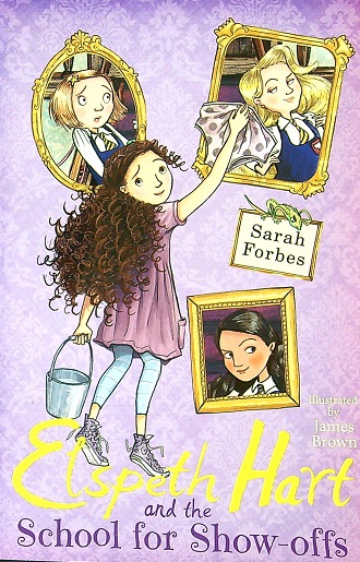 Elspeth Hart and the School for Show-Offs (Bk. 1)