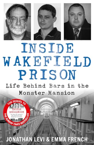 Inside Wakefield Prison: Life Behind Bars in the Monster Mansion