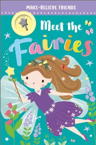 Meet the Fairies With Necklace (Make Believe Friends)