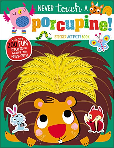 Never Touch a Porcupine! Sticker Activity Book