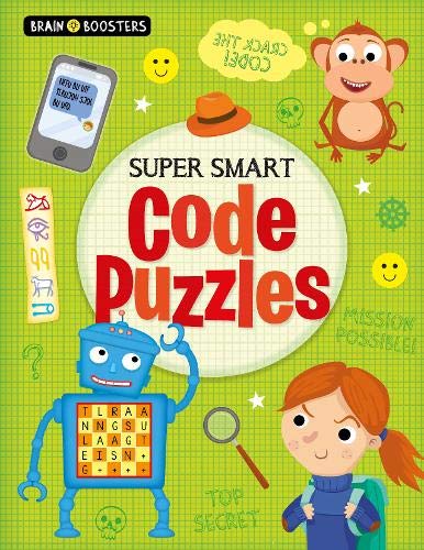 Super Smart Code Puzzles (Brain Boosters)