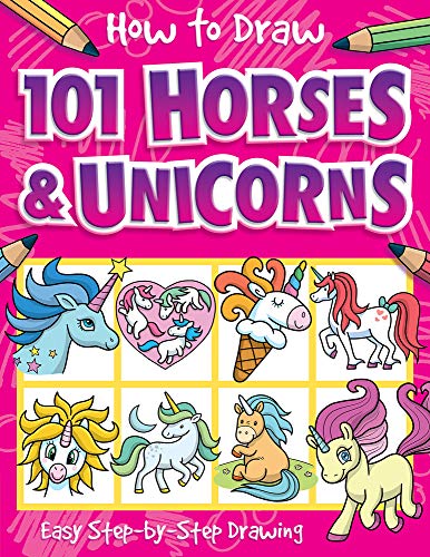 How to Draw 101 Horses and Unicorns (How to Draw)