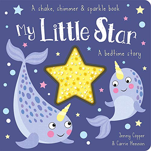 My Little Star (Shake, Shimmer & Sparkle Books)