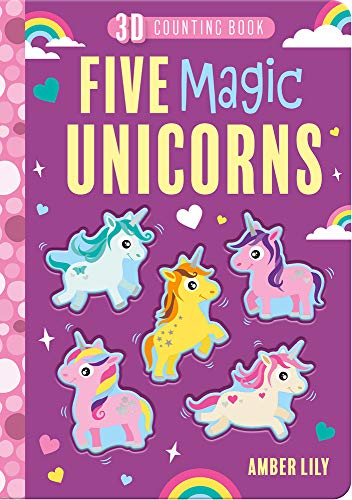 Five Magical Unicorns (3D Counting Book)