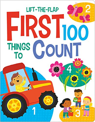 First 100 Things to Count Lift-the-Flap (First 100)