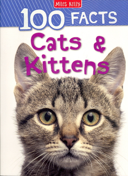 Cats & Kittens (100 Facts)