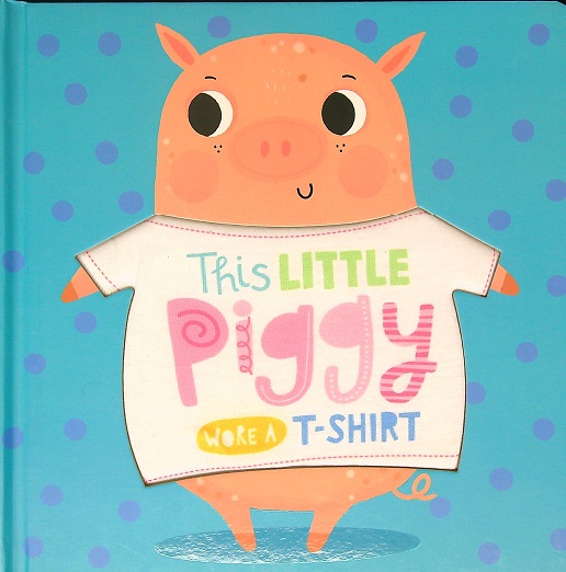 This Little Piggy Wore a T-Shirt