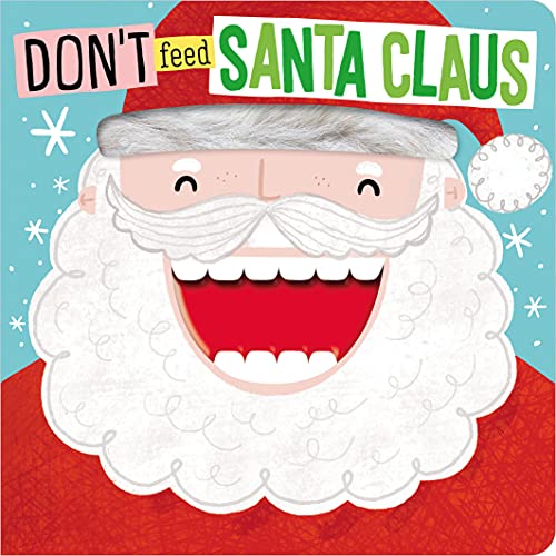 Don't Feed Santa Claus