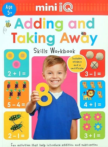 Adding and Taking Away Skills Workbook (Mini IQ, Age 5+)