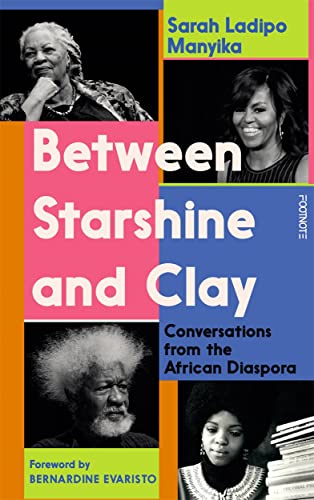 Between Starshine and Clay: Conversations From the African Diaspora