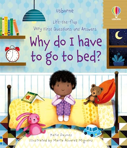 Why Do I Have to Go to Bed? (Very First Questions and Answers)