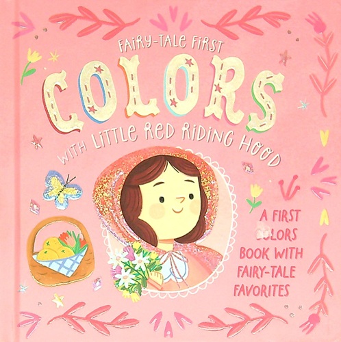 Colors With Little Red Riding Hood (Fairy-Tale First)