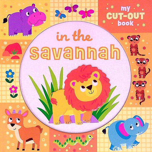 In the Savannah (My Cut-Out Book)