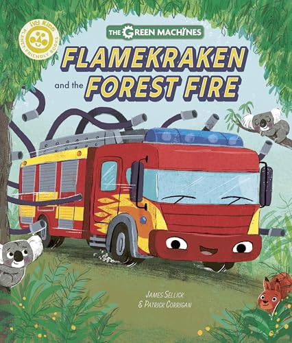 Flamekraken and the Forest Fire (The Green Machines)