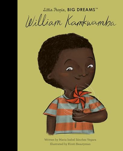 William Kamkwamba (Little People, Big Dreams)